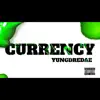 YungDreDae - Currency - Single